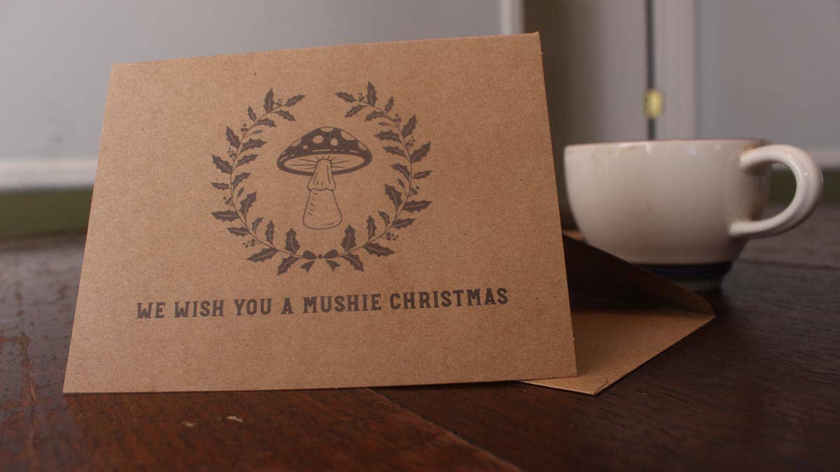 We Wish You A Mushie Christmas - Mushroom Christmas Card
